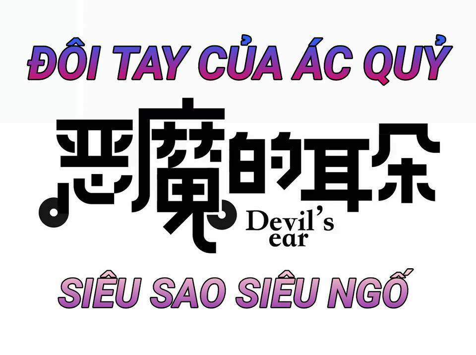 đôi tai của ác quỷ chapter 10 - Trang 10