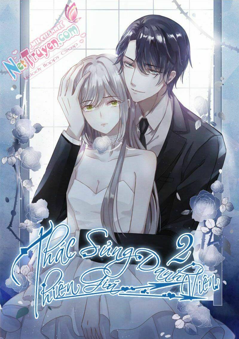 thác sủng thiên giá danh viên 2 chapter 1 - Trang 2