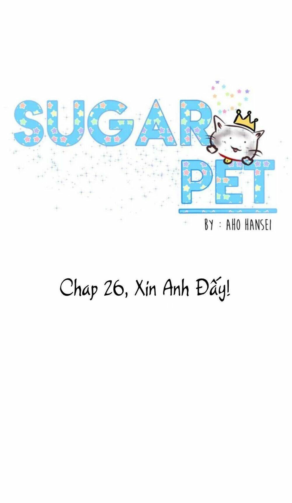 sugar pet chapter 26 - Trang 3