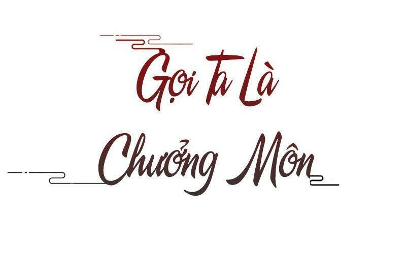 gọi ta là chưởng môn đại nhân chapter 4 - Trang 1