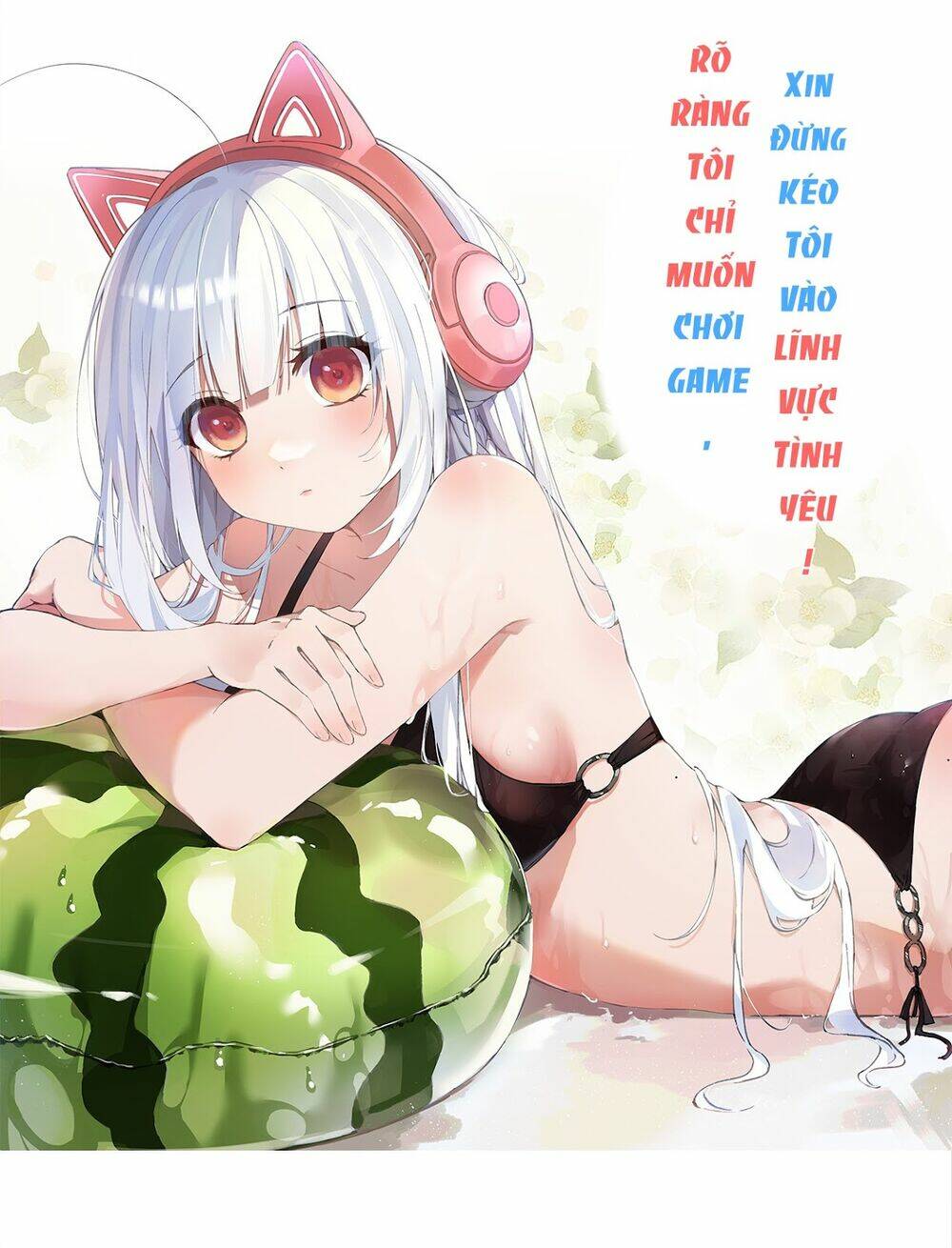 rõ ràng tôi chỉ muốn chơi game, xin đừng kéo tôi vào lĩnh vực tình yêu chapter 9 - Trang 1