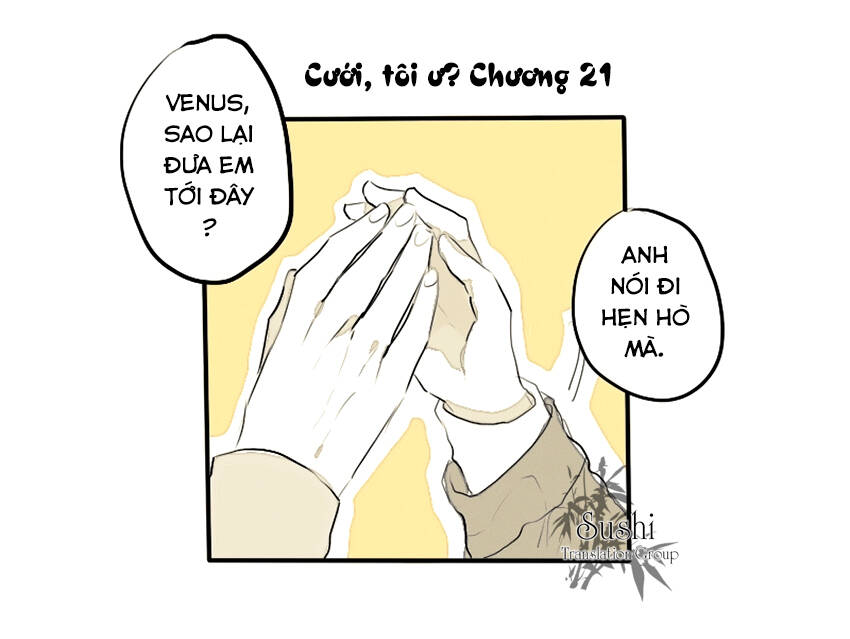 cưới, tôi ư? chapter 21 - Trang 3