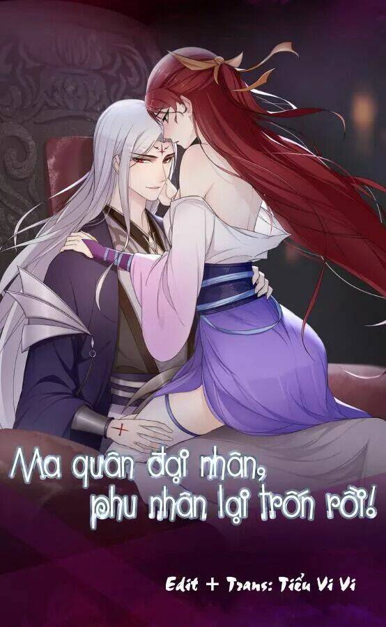 ma quân đại nhân, phu nhân lại trốn rồi! chapter 10 - Trang 1