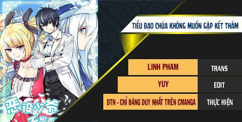 tiểu bạo chúa không muốn gặp kết thảm chapter 6 - Trang 1
