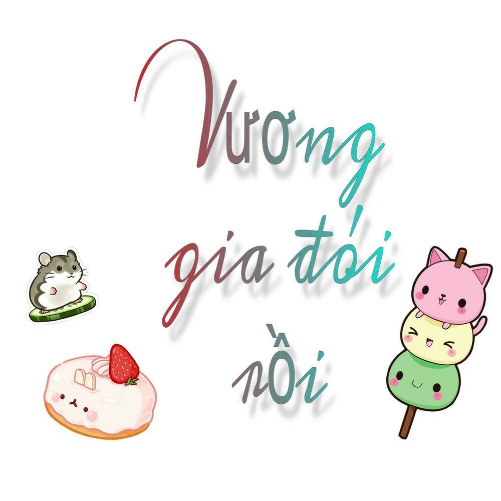 vương gia đói rồi chapter 12 - Trang 2