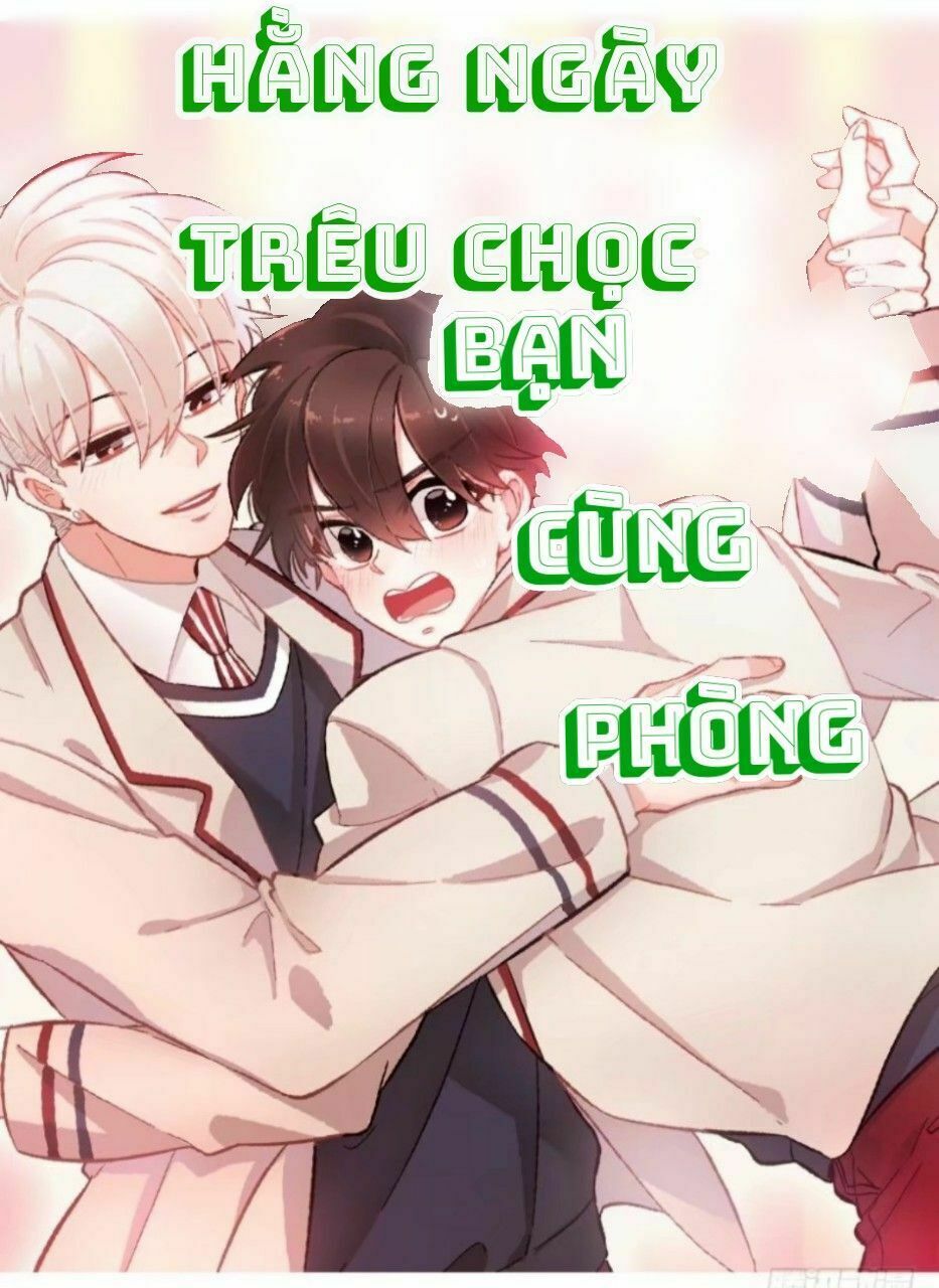 hằng ngày trêu chọc bạn cùng phòng chapter 1 - Trang 1