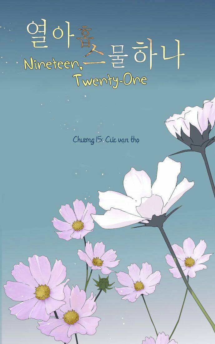 mười chín, hai mươi mốt chapter 15 - Trang 4
