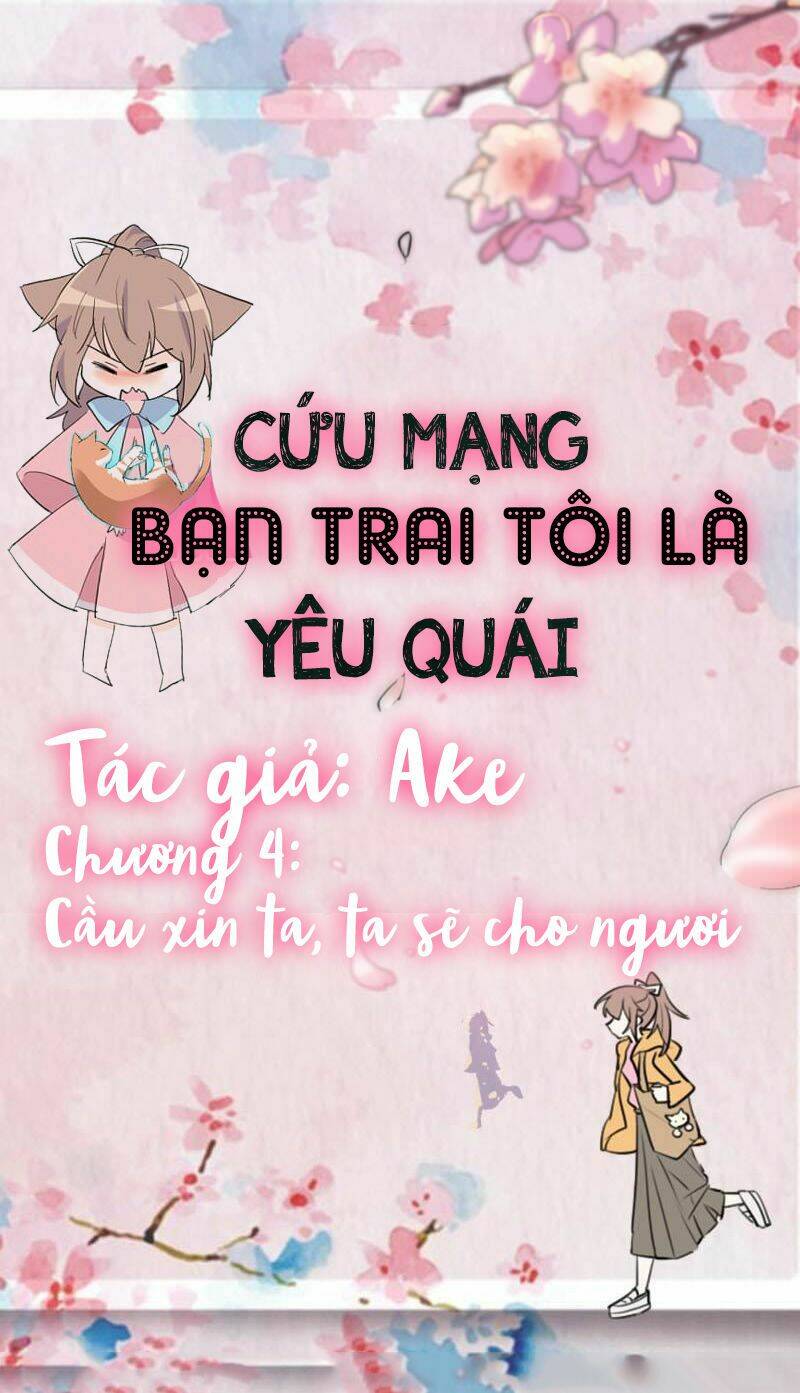 cứu mạng! bạn trai tôi là yêu quái chapter 4 - Trang 2