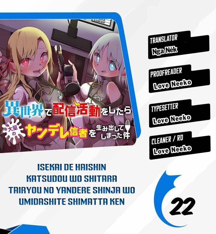 Isekai de Haishin Katsudou wo Shitara Tairyou no Yandere Shinja wo Umidashite Shimatta Ken chapter 22 - Trang 1