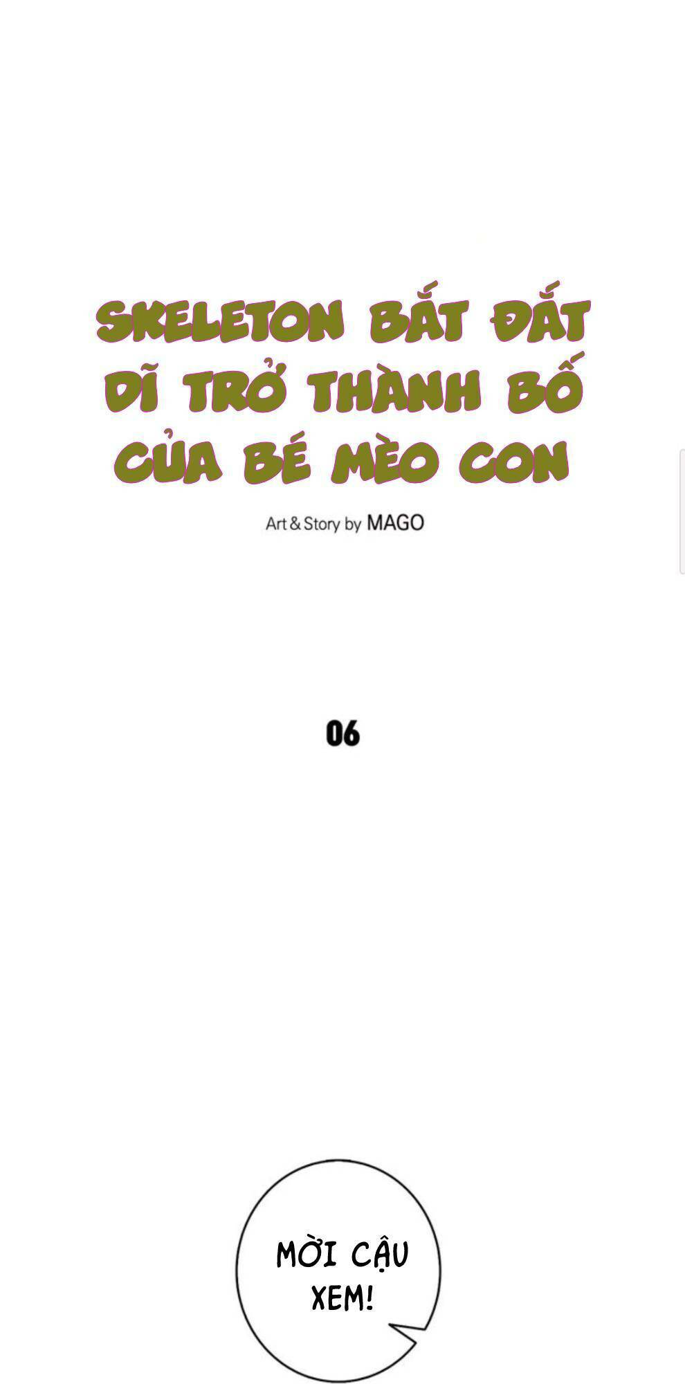 Skeleton Bất Đắt Dĩ Trở Thành Bố Của Bé Mèo Con chapter 6 - Trang 4